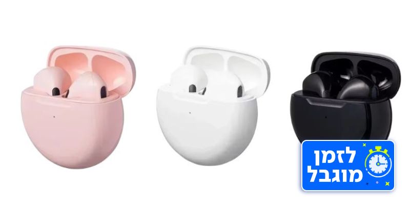 אוזניות אלחוטיות PRO 6 In-Ear (בשווי 156 ₪)