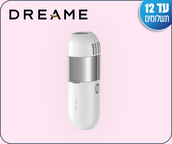 מכשיר לייזר IPL להסרת שיער מבית DREAME - יבואן רשמי